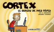 Capa do artigo Cortex Tome 1 ; Le Bureau De Mes Rêves