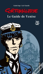 Capa do artigo Corto Maltese : Le Guide De Venise (Édition 2018)