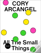 Cory Arcangel. All The Small Things