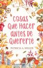 Cosas Que Hacer Antes De Quererte - Preview