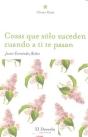 Cosas Que Sólo Suceden Cuando A Ti Te Pasan - Preview