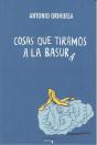 Cosas Que Tiramos A La Basura - Preview