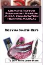 Cosmetic Tattoo Permanent Makeup Micro-Pigmentation Training Manual - Preview