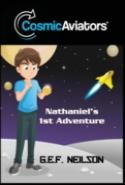 Cosmic Aviators - Nathaniel'S 1st Adventure