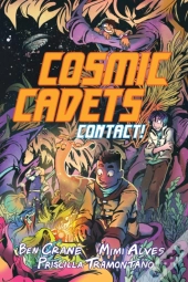 Cosmic Cadets (Book One): Contact!