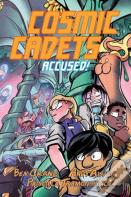 Cosmic Cadets (Book Two): Accused!