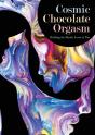 Cosmic Chocolate Orgasm - Preview