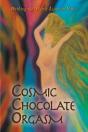 Cosmic Chocolate Orgasm - Preview