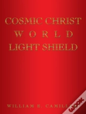 Cosmic Christ World Light Shield