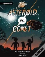 Cosmic Collisions: Asteroid Vs. Comet