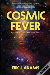 Cosmic Fever