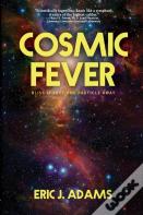 Cosmic Fever