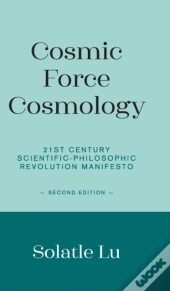 Cosmic Force Cosmology