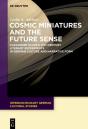 Cosmic Miniatures And The Future Sense - Preview