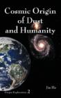 Cosmic Origin Of Dust And Humanity - Preview