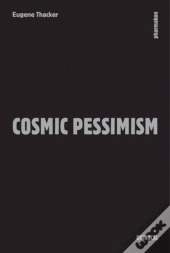 Cosmic Pessimism