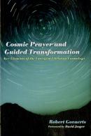 Cosmic Prayer And Guided Transformation
