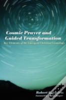 Cosmic Prayer And Guided Transformation