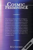 Cosmic Preeminence
