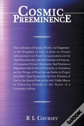 Cosmic Preeminence