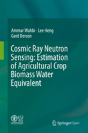 Cosmic Ray Neutron Sensing: Estimation Of Agricultural Crop Biomass Water Equivalent - Preview