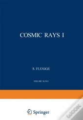 Cosmic Rays I / Kosmische Strahlung I