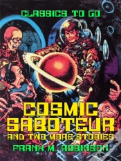 Capa do artigo Cosmic Saboteur And Two More Stories