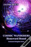 Cosmic Wanderers - Homeward Bound
