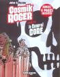 Cosmik Roger Tome 3 ; Cosmik Roger Contre Le Général Gore - Preview