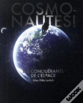 Cosmonautes ! Les Conquerants De L'Espace