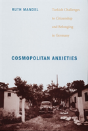 Cosmopolitan Anxieties - Preview