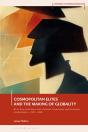Cosmopolitan Elites And The Making Of Globality - Preview