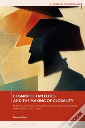 Cosmopolitan Elites And The Making Of Globality