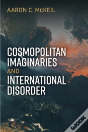 Capa do artigo Cosmopolitan Imaginaries And International Disorder