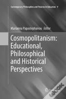 Cosmopolitanism: Educational, Philosophical And Historical Perspectives