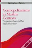 Cosmopolitanisms In Muslim Contexts
