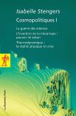 Cosmopolitiques T.1