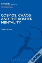 Cosmos, Chaos And The Kosher Mentality