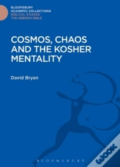 Cosmos, Chaos And The Kosher Mentality