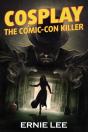 Cosplay: The Comic-Con Killer - Preview
