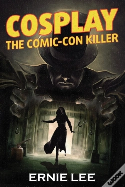 Capa do artigo Cosplay: The Comic-Con Killer