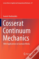 Cosserat Continuum Mechanics