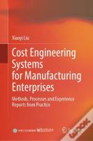 Cost Engineering Systems For Manufacturing Enterprises