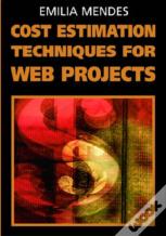 Cost Estimation Techniques For Web Projects