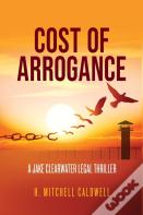 Cost Of Arrogance