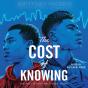 Cost Of Knowing - Preview