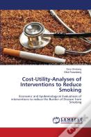 Cost-Utility-Analyses Of Interventions To Reduce Smoking