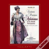 Costume En Provence, L'Arlesienne Et La Mode Parisienne