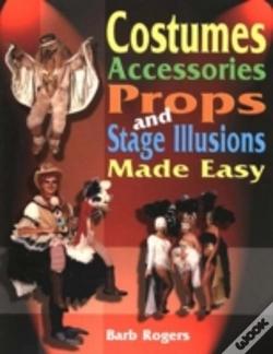 Capa do artigo Costumes, Accessories, Props & Stage Illusions Made Easy