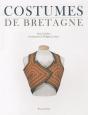 Costumes De Bretagne. - Preview